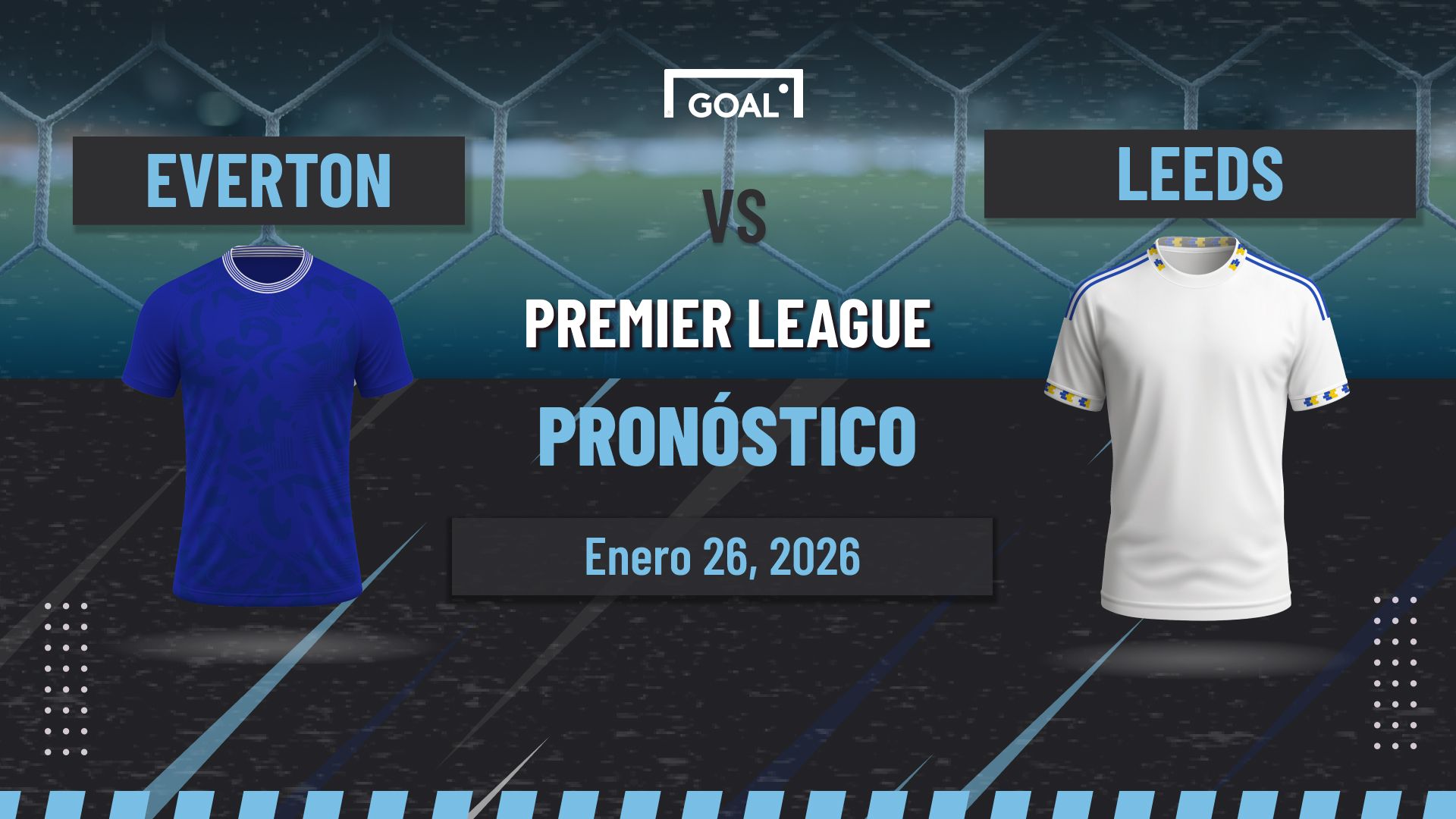 Everton vs Leeds Pronóstico y Apuestas Premier League | 26/01/26