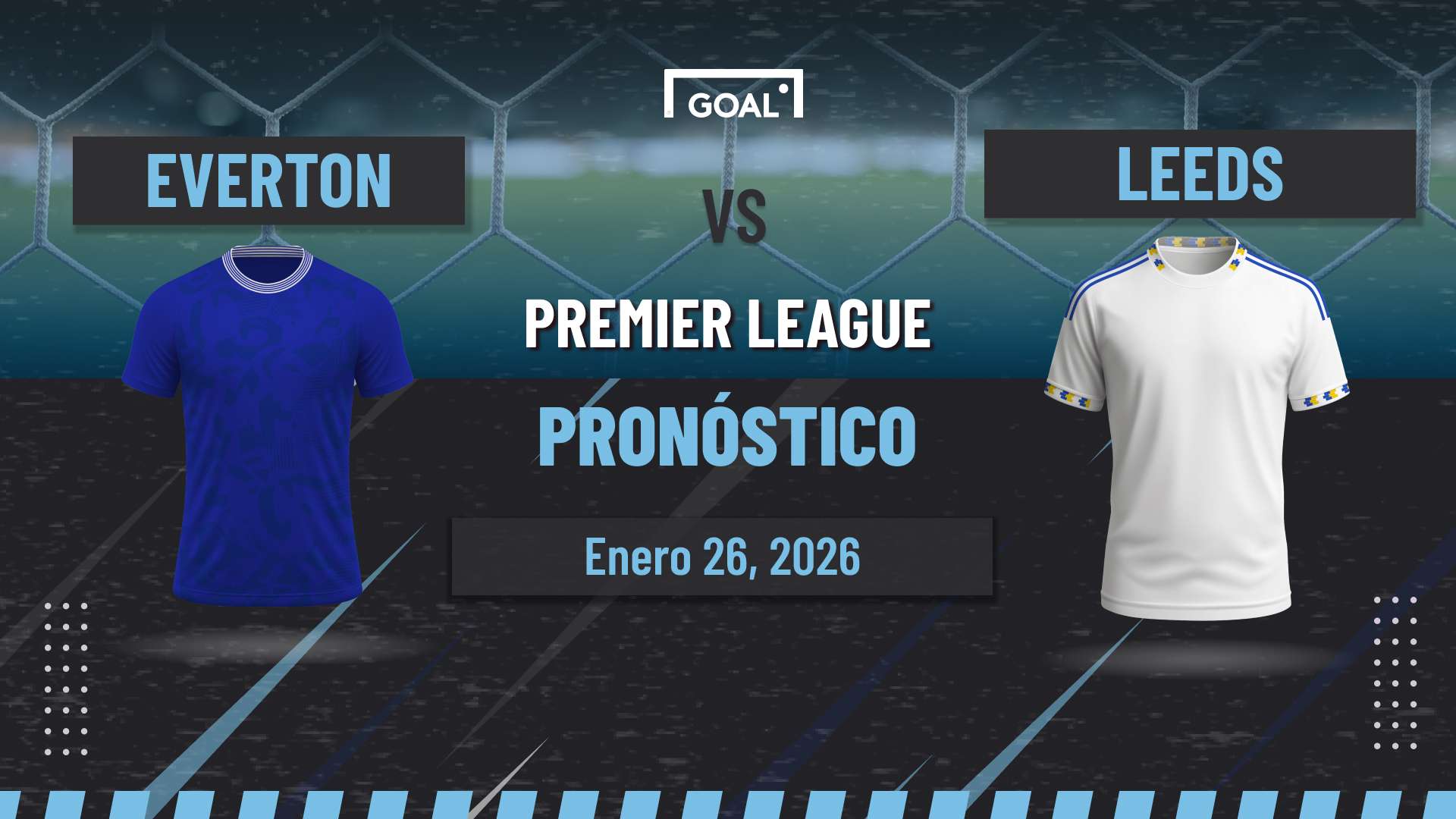 Everton vs Leeds Pronóstico y Apuestas Premier League | 26/01/26