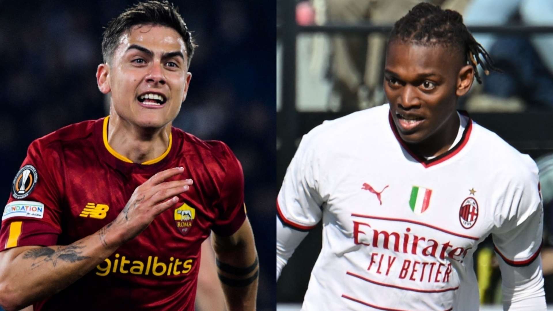 Paulo Dybala Roma Rafael Leao Milan