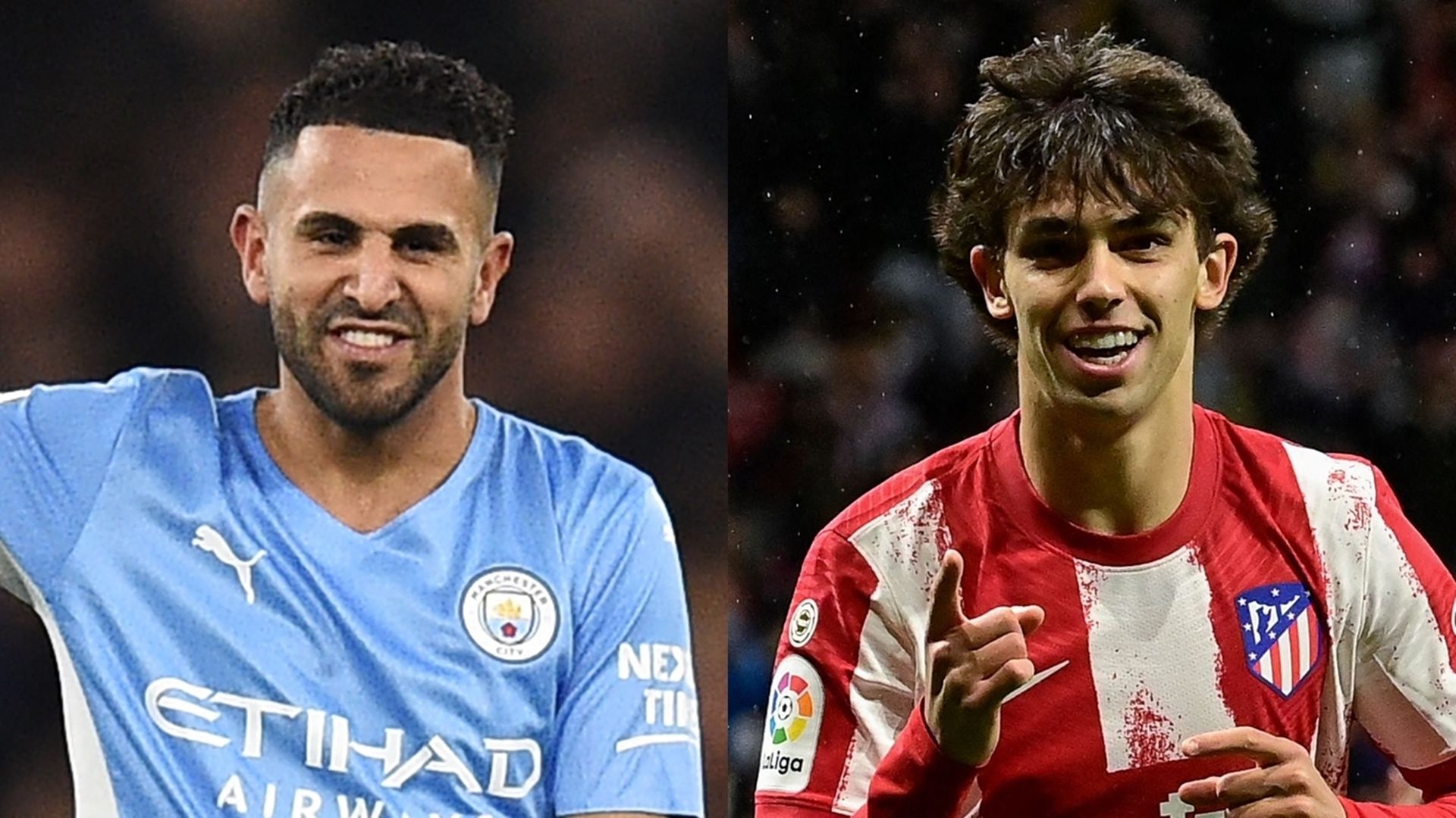 MP_Riyad Mahrez_Manchester City vs Joao Felix_Atletico Madrid