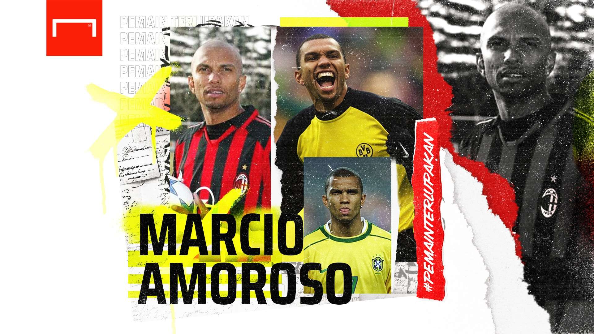 Marcio Amoroso - Pemain Terlupakan