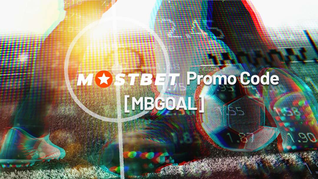Mostbet Promo Code MBGOAL