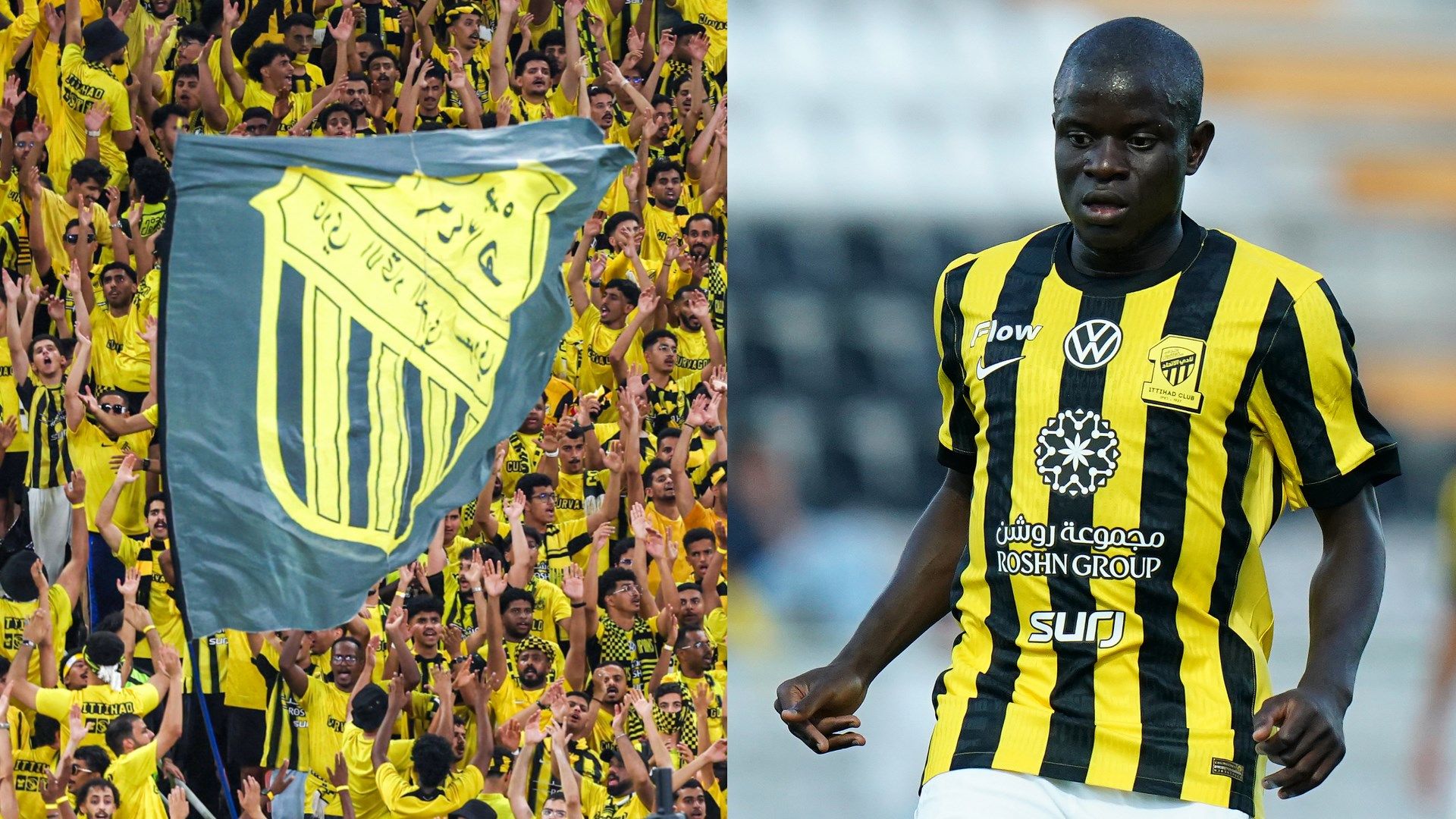 N'Golo Kante Al Ittihad Fans