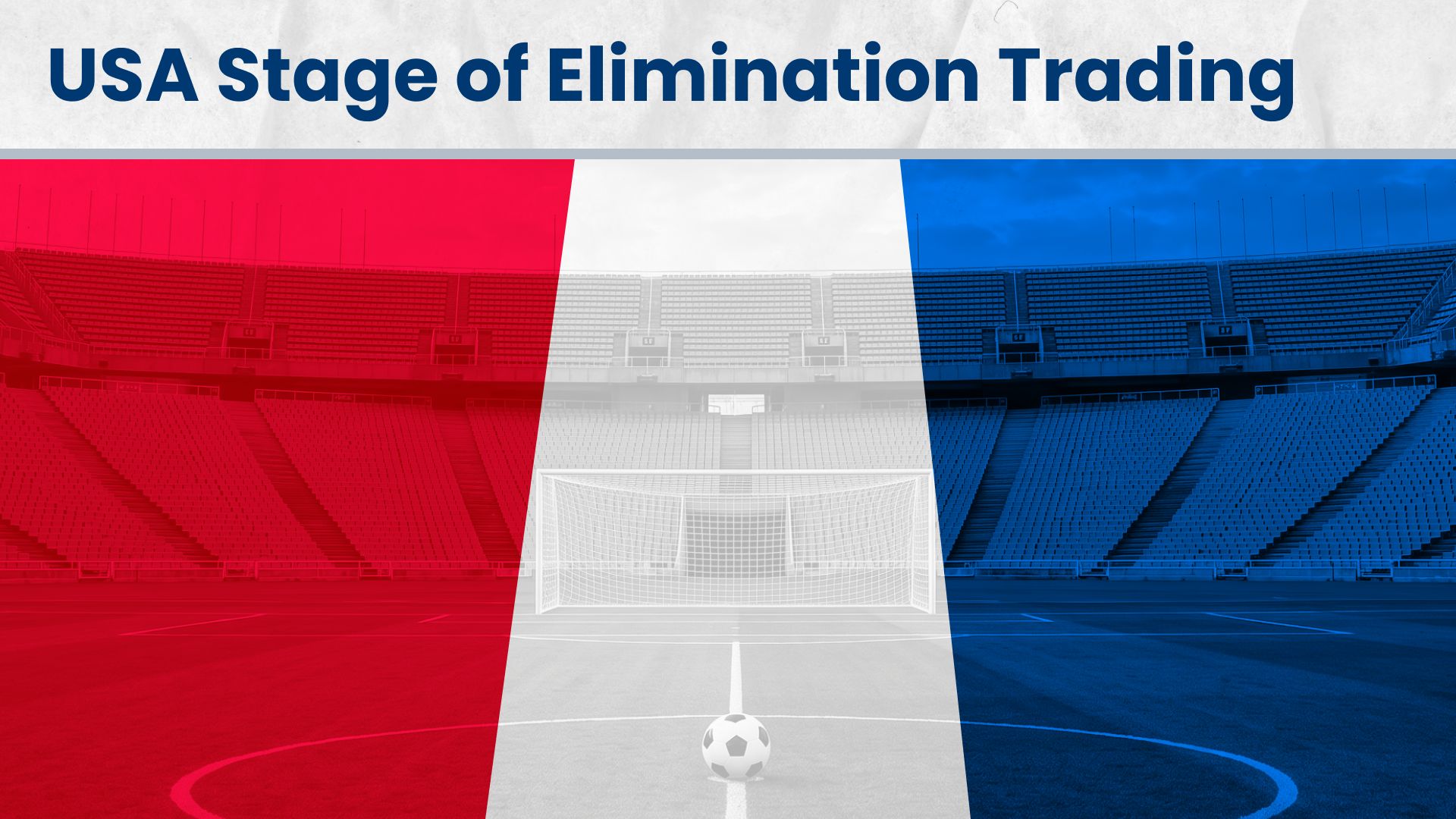 USA World Cup Stage of Elimination trading