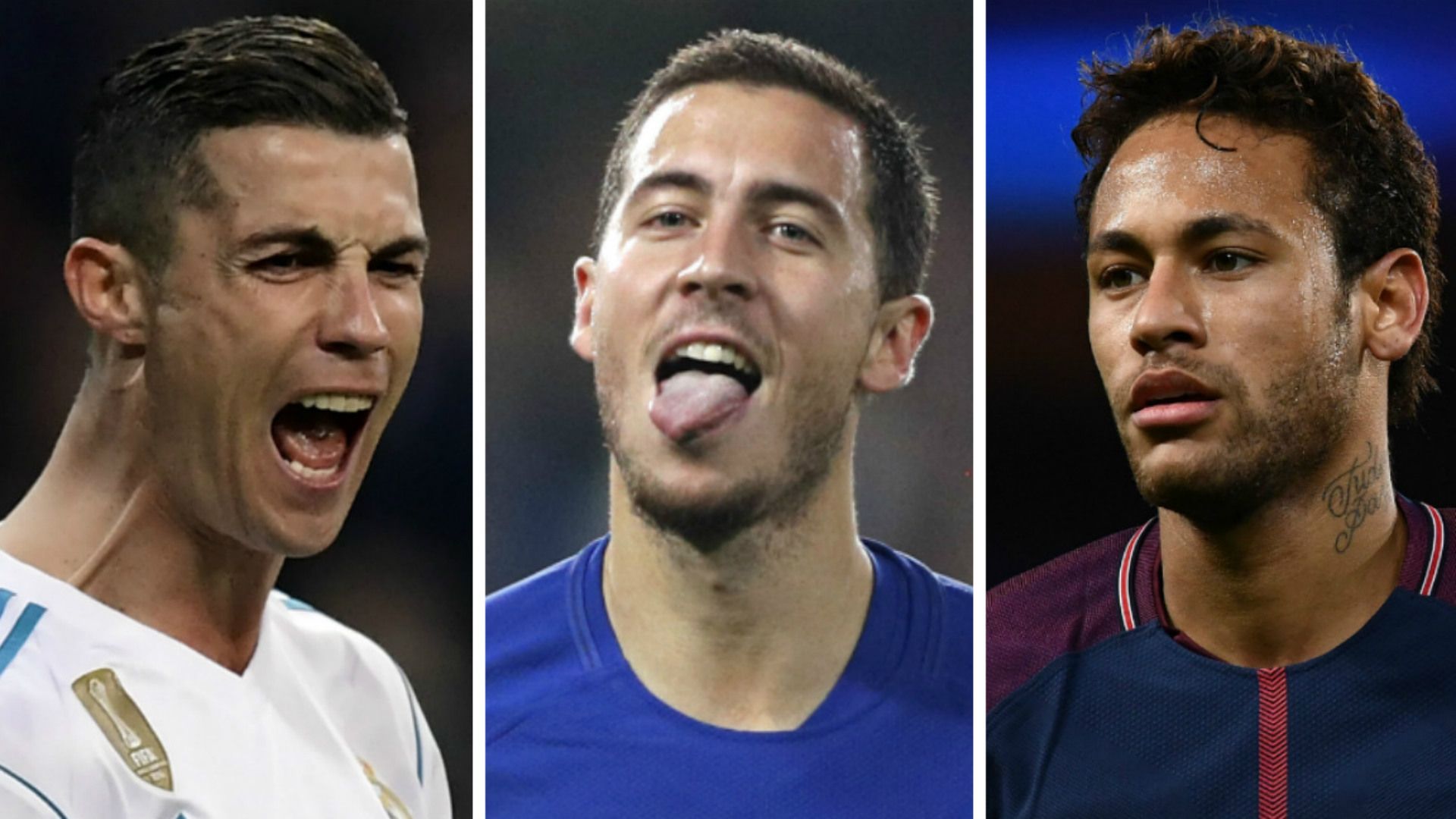 Cristiano Ronaldo Eden Hazard Neymar