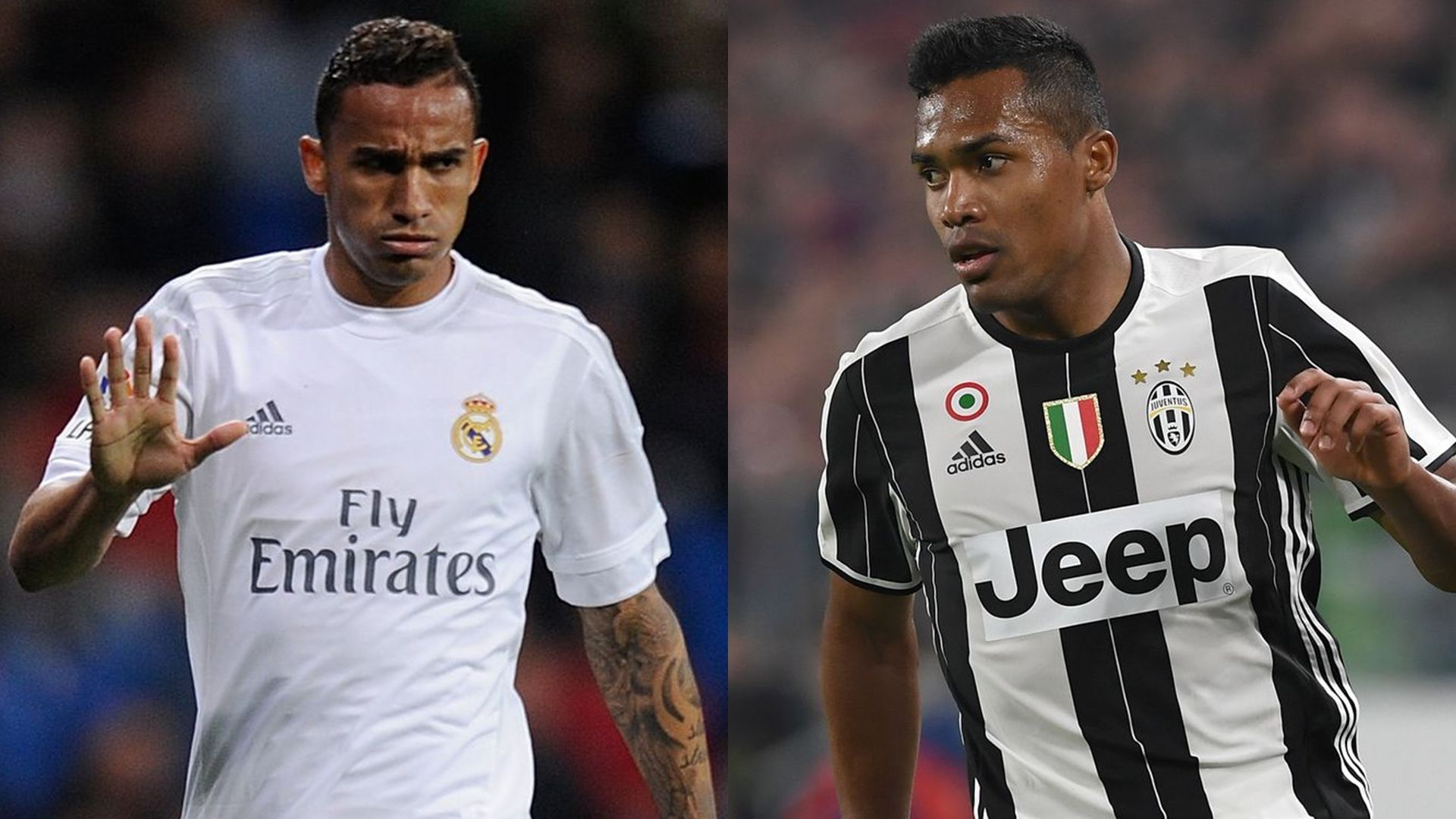 Danilo Real Madrid Alex Sandro Juventus