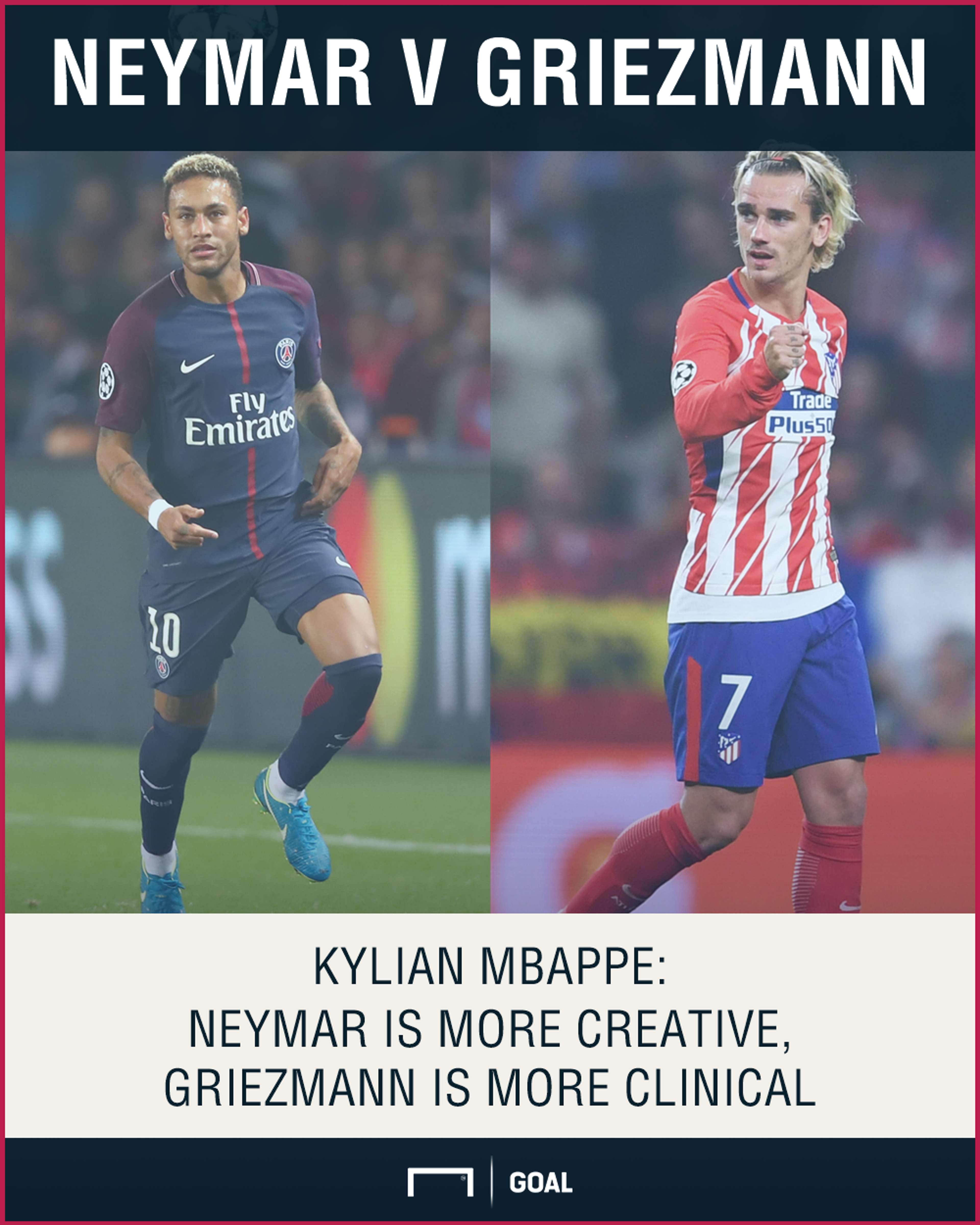 Kylian Mbappe Neymar Antoine Griezmann qualities