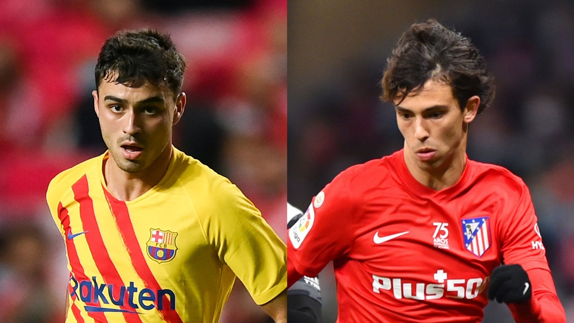 Pedri Barcelona Joao Felix Atletico Madrid