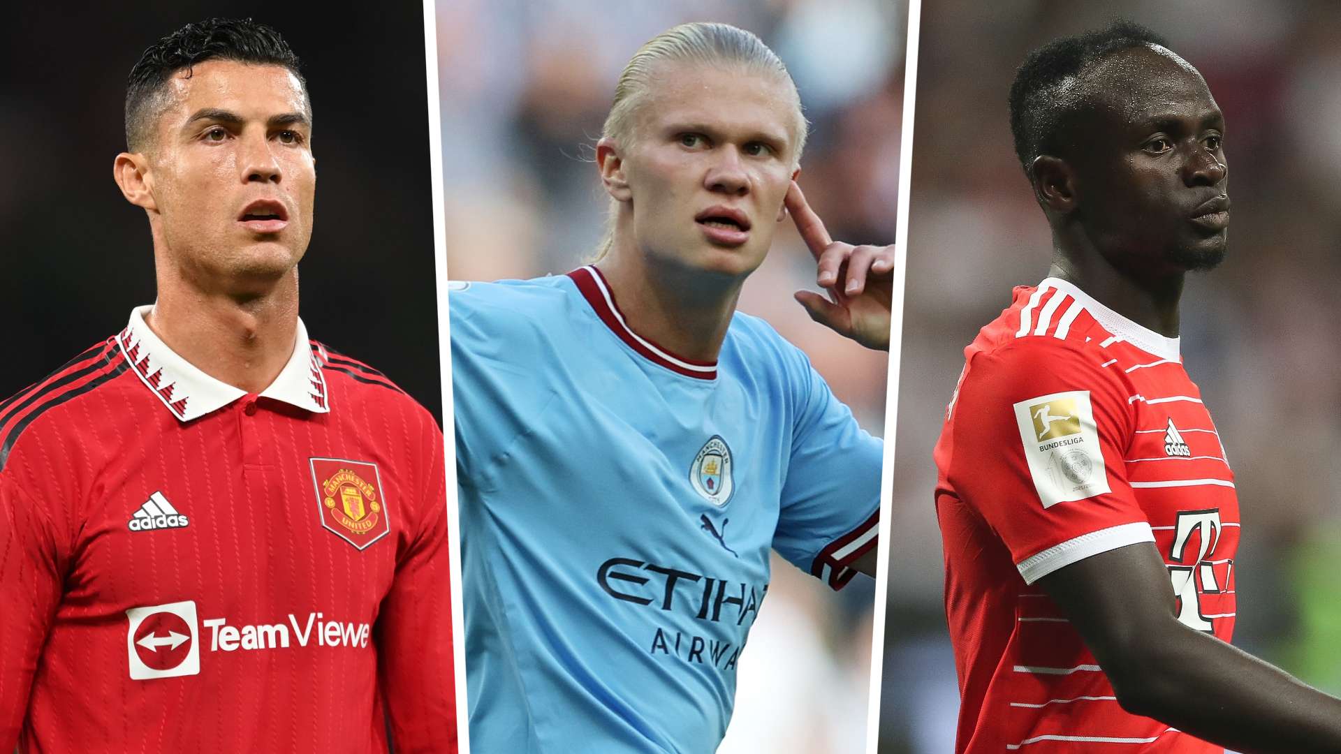 Cristiano Ronaldo Erling Haaland Sadio Mané