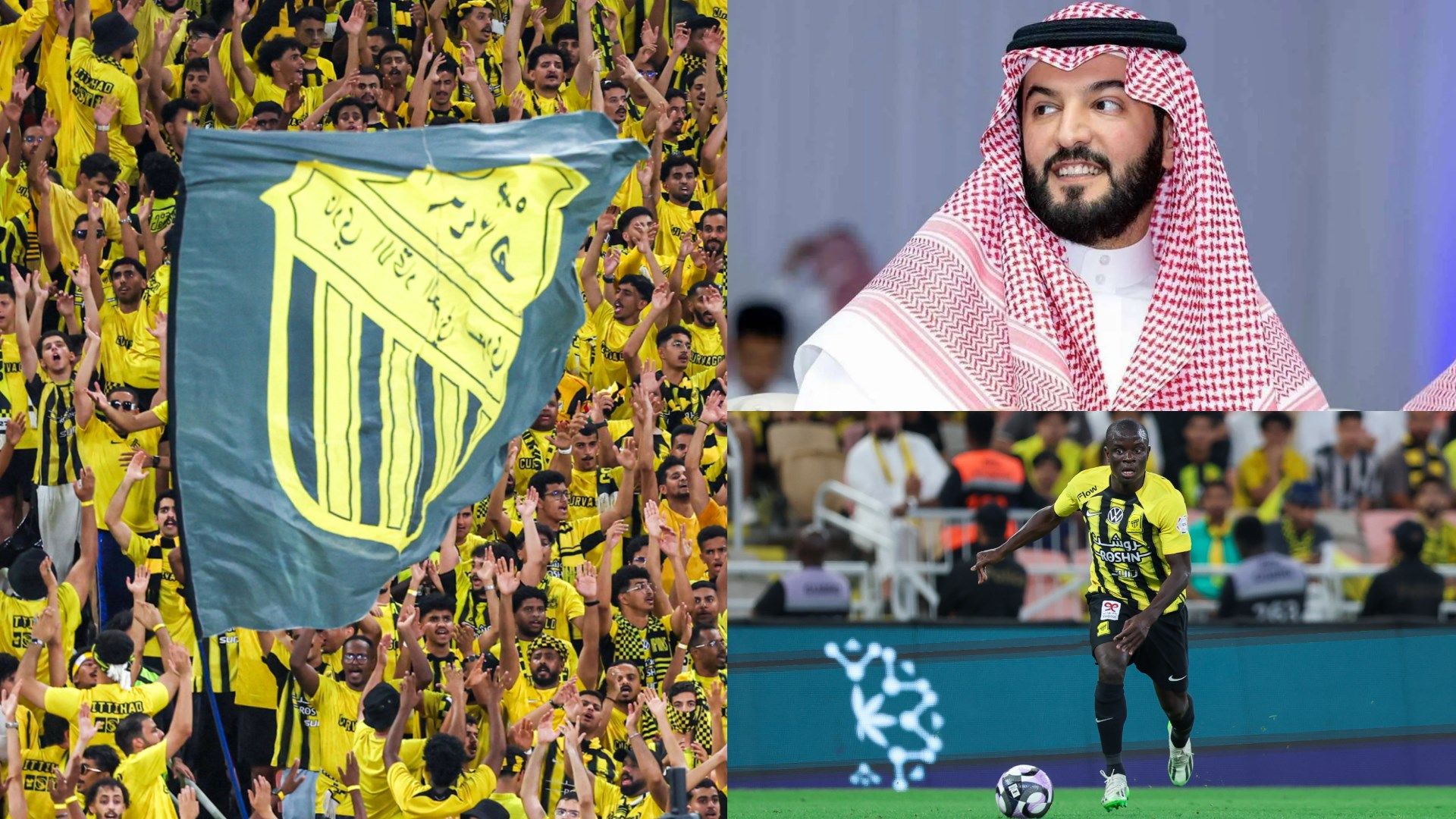 Fahad bin Nafel Al Ittihad Fans N'Golo Kante