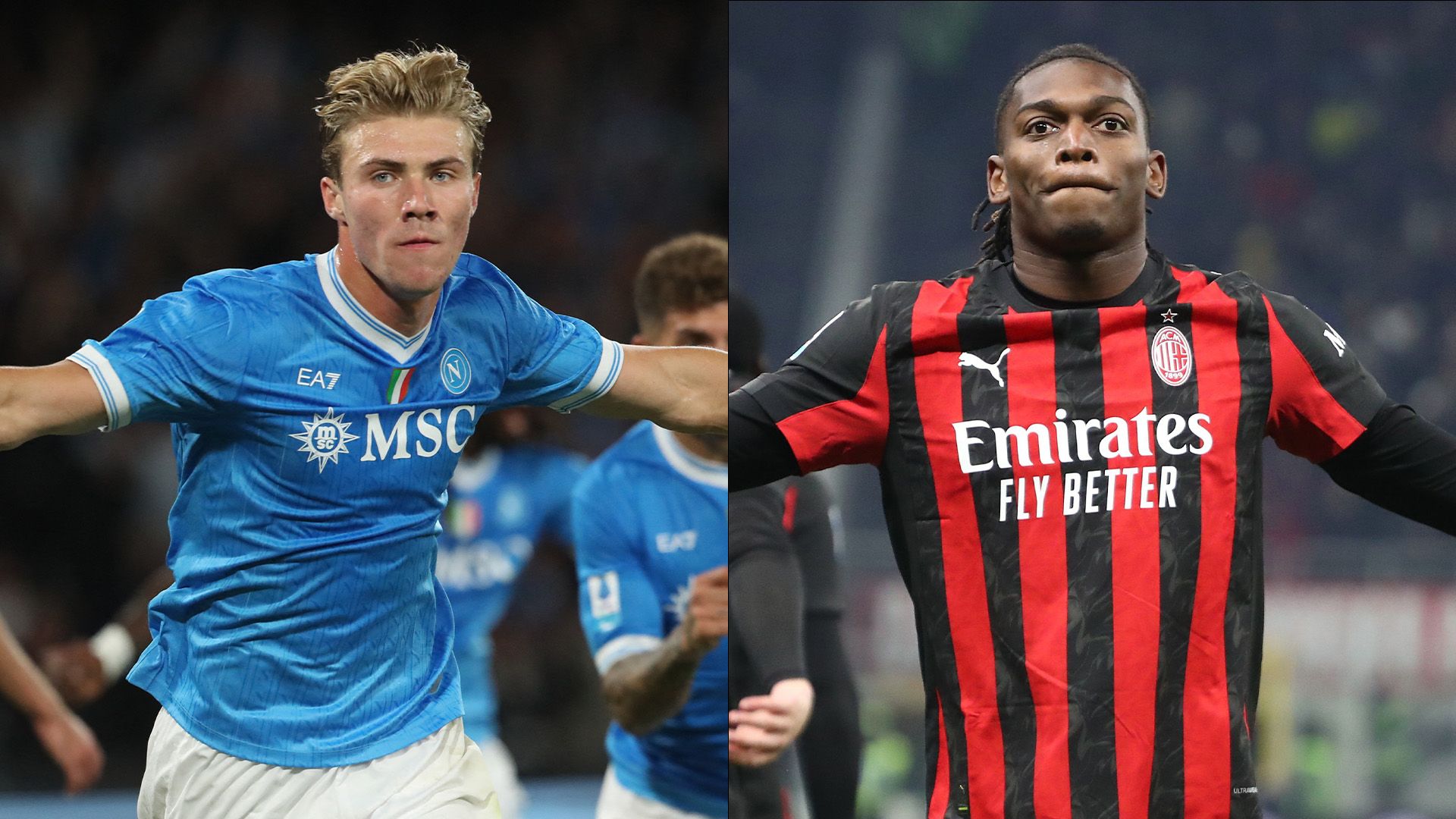 Rasmus Hojlund Napoli Rafael Leao Milan