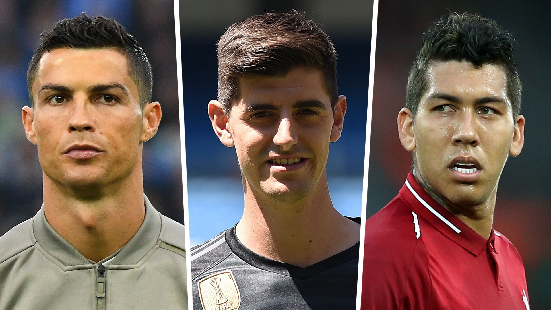 Cristiano Ronaldo Thibaut Courtois Roberto Firmino