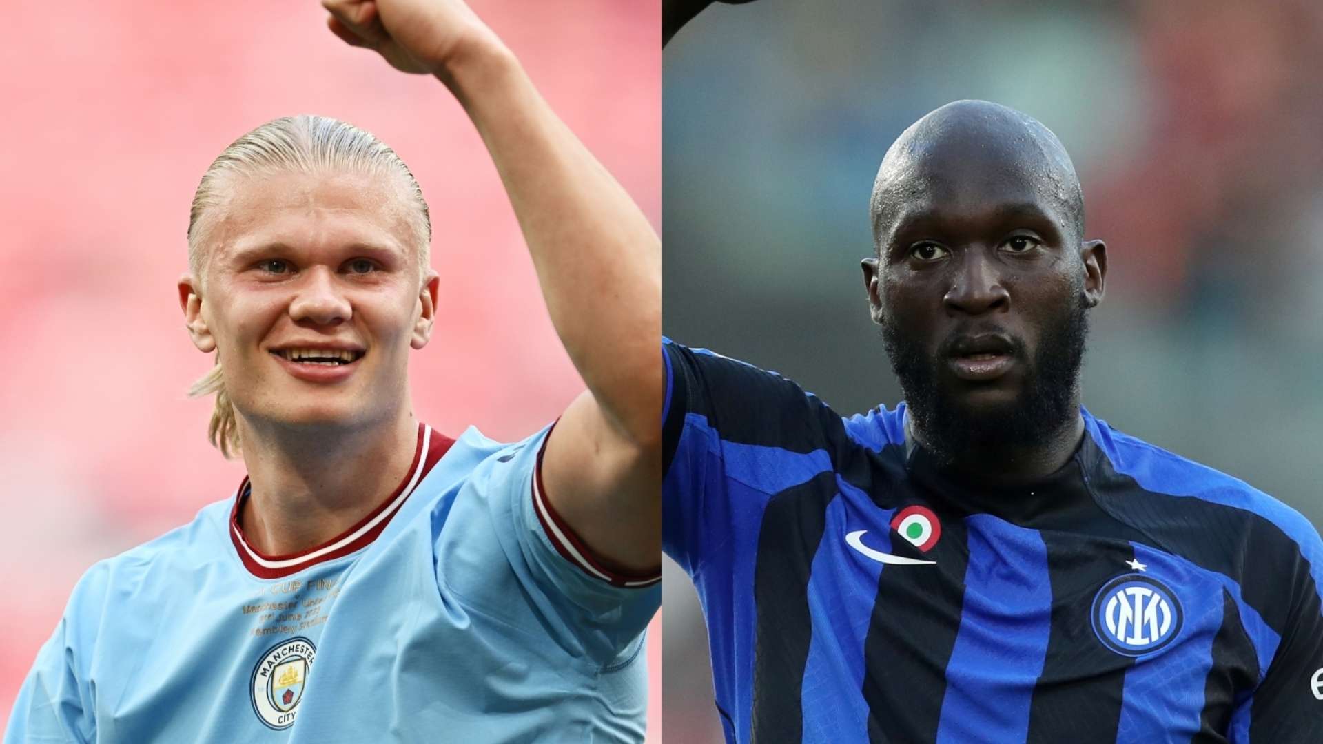 Erling Haaland Man City Romelu Lukaku Inter