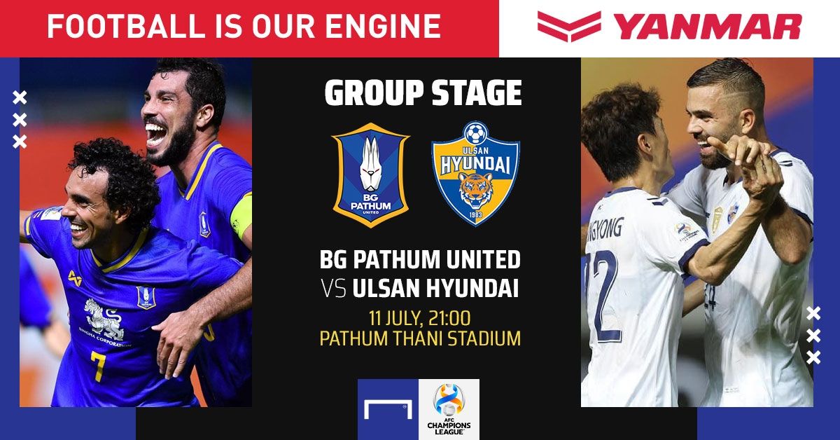 Preview ACL GROUP F : บีจี ปทุมฯ - อุลซาน ฮุนได (นัดที่6)