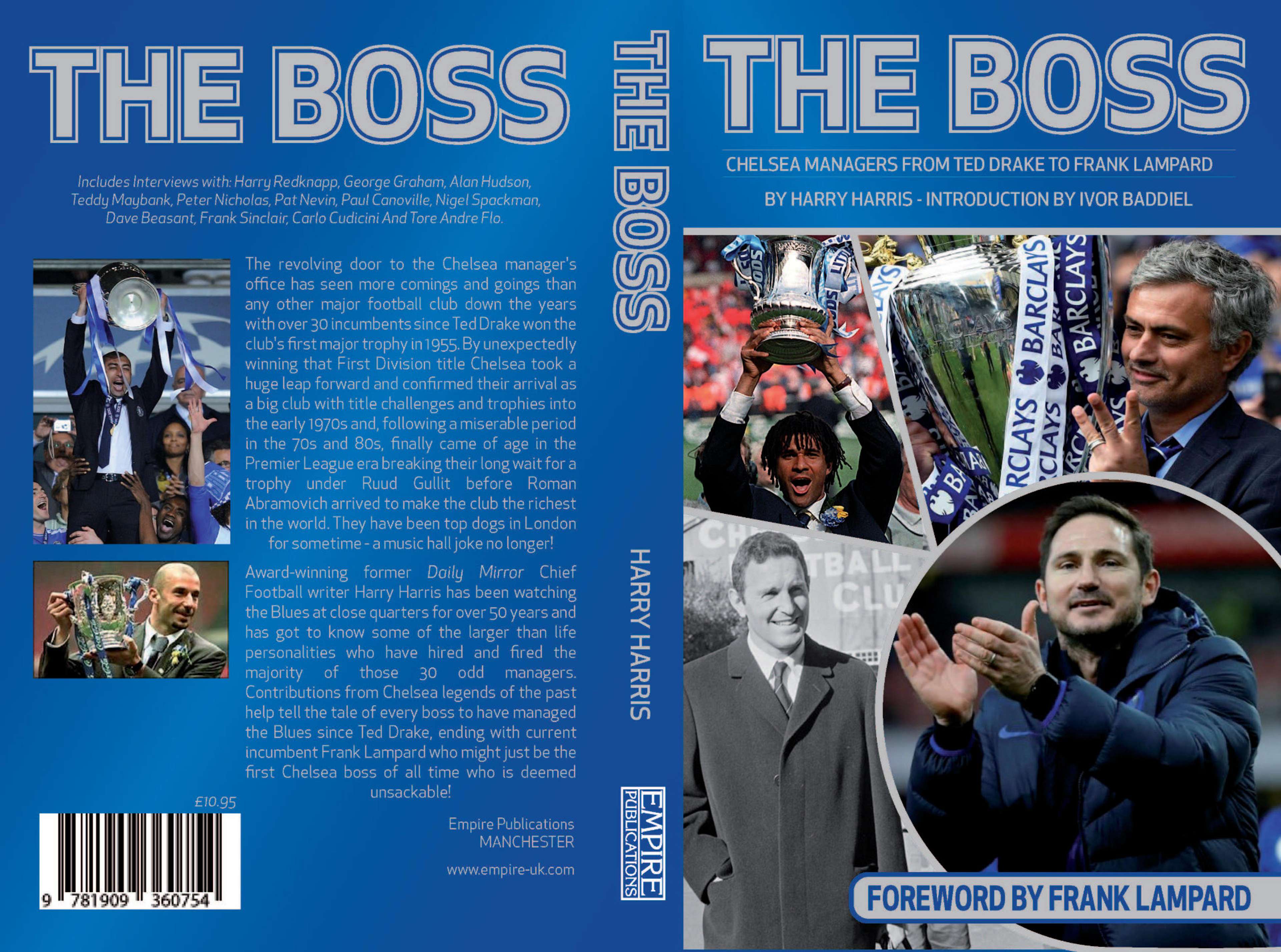 THE BOSS - CHELSEA From Ted Drake to Frank Lampard by Harry Harris Foreword by Frank Lampard, Introduction Ivor Baddiel
