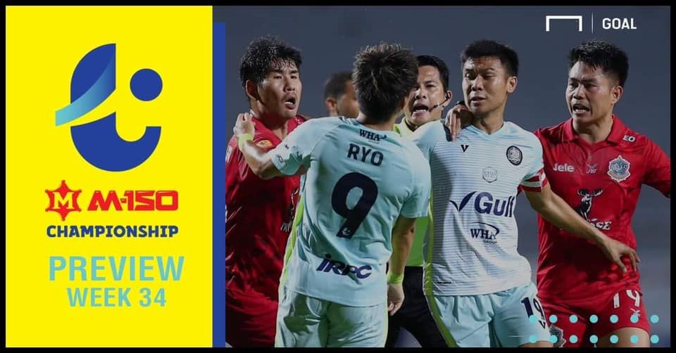 โปรแกรม M-150 แชมเปี้ยนชิพ นัดที่ 34 : เทโรดวลระยองแมตช์ชี้ชะตา,กูปรีไม่ง่าย