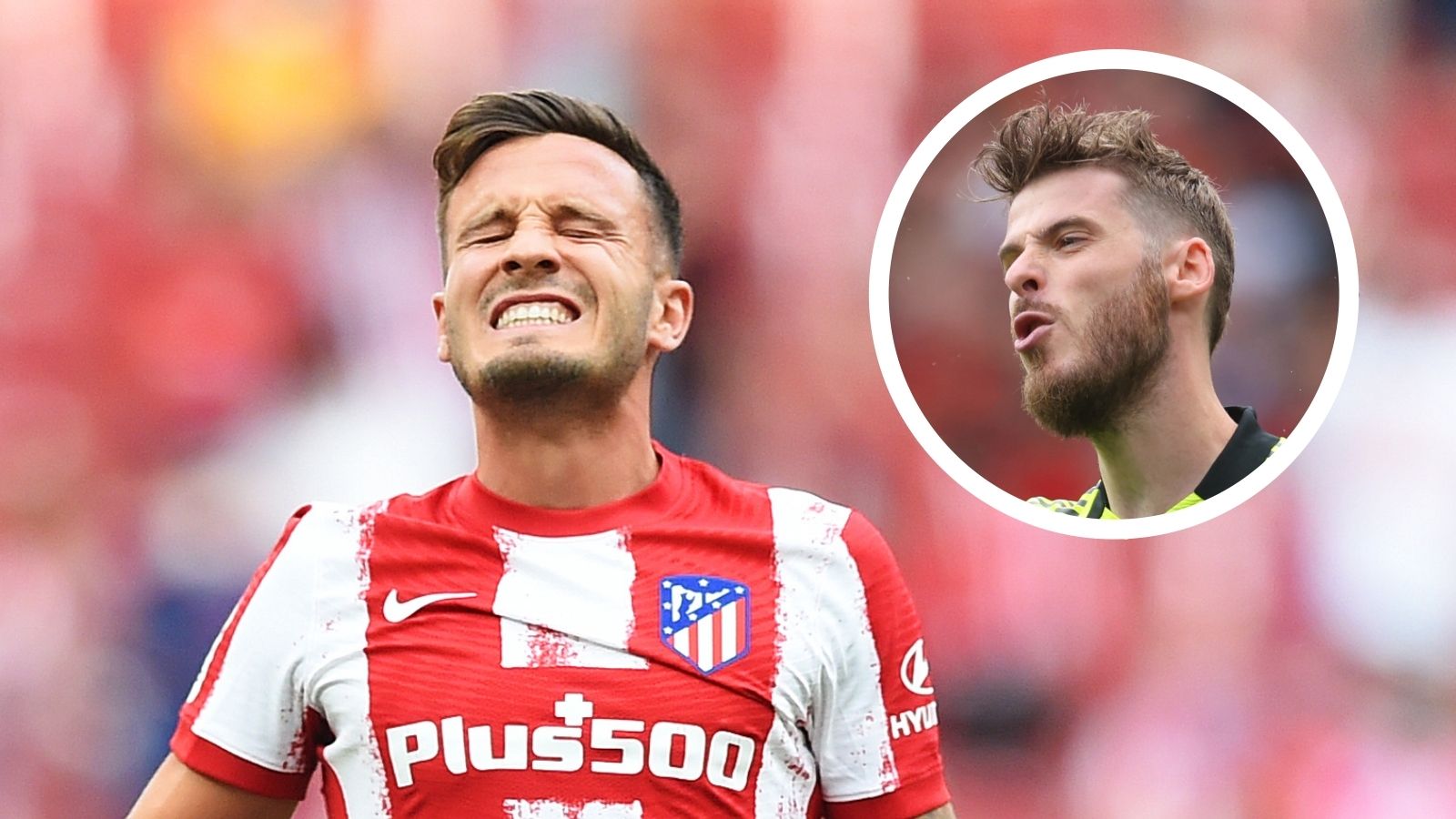 Saul Niguez David de Gea 2021-22 composite