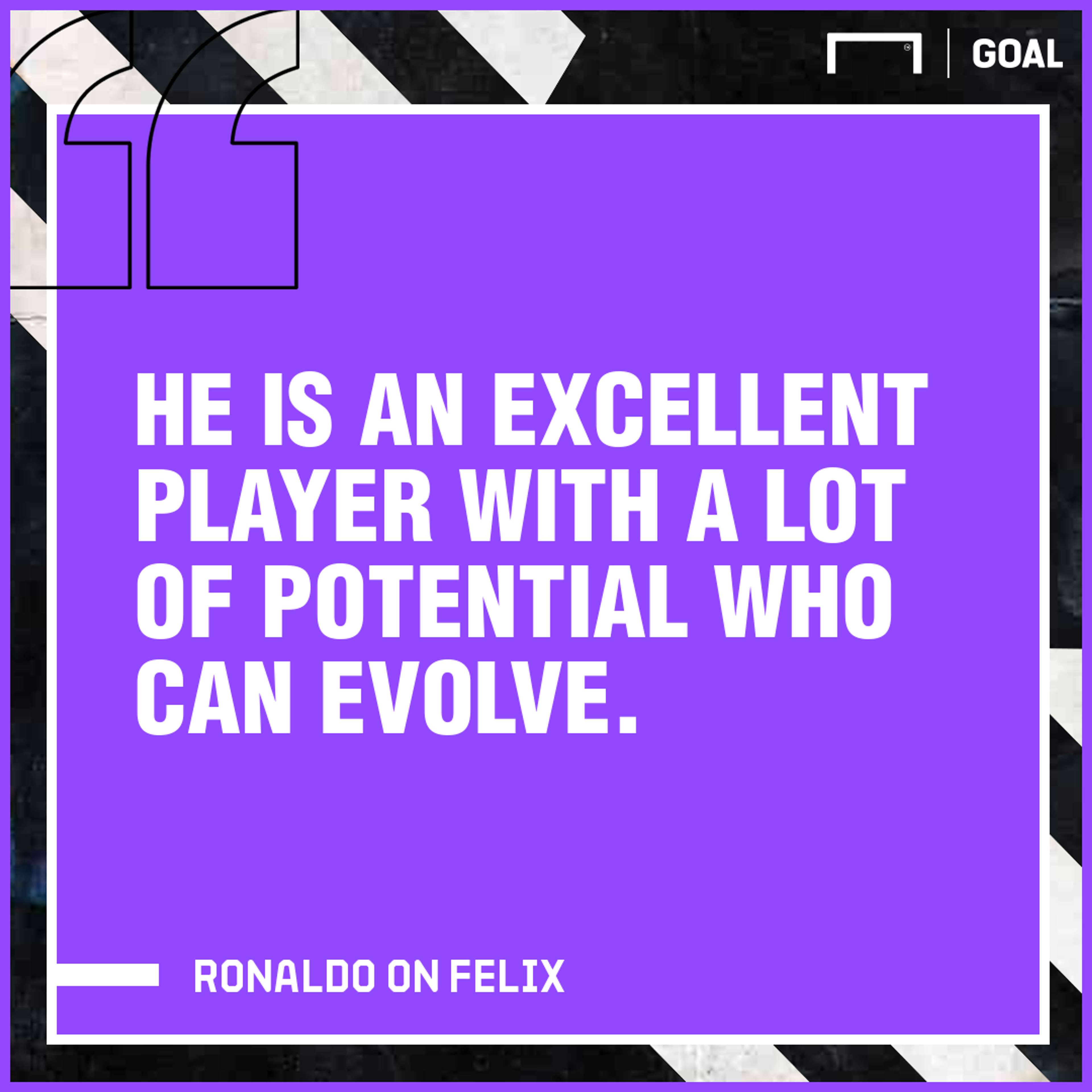 Ronaldo on Felix