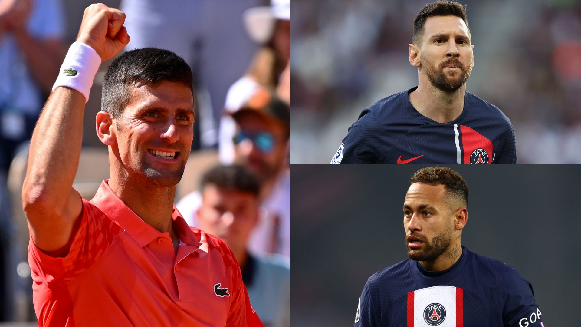 Novak Djokovic Lionel Messi Neymar