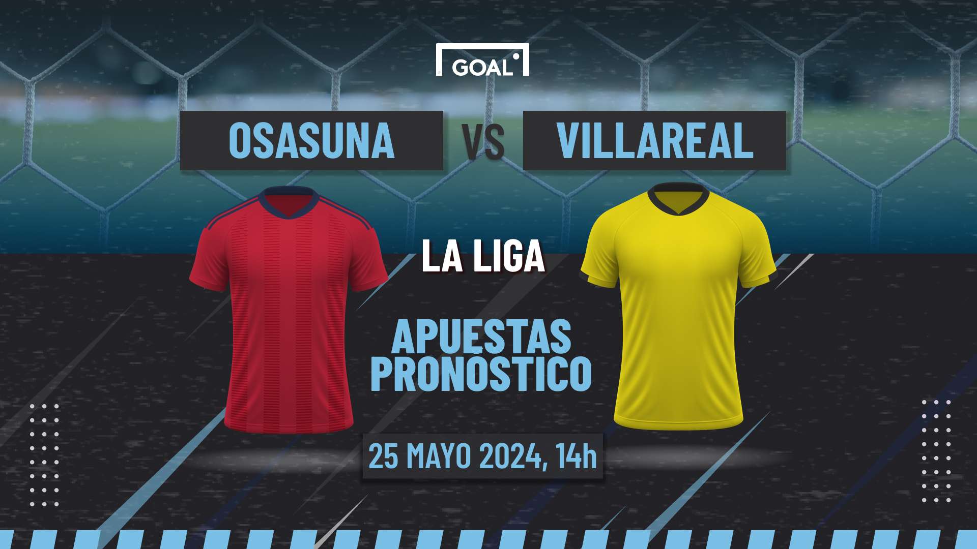 Osasuna vs Villarreal Apuestas y Pronóstico LaLiga | 25/05/24