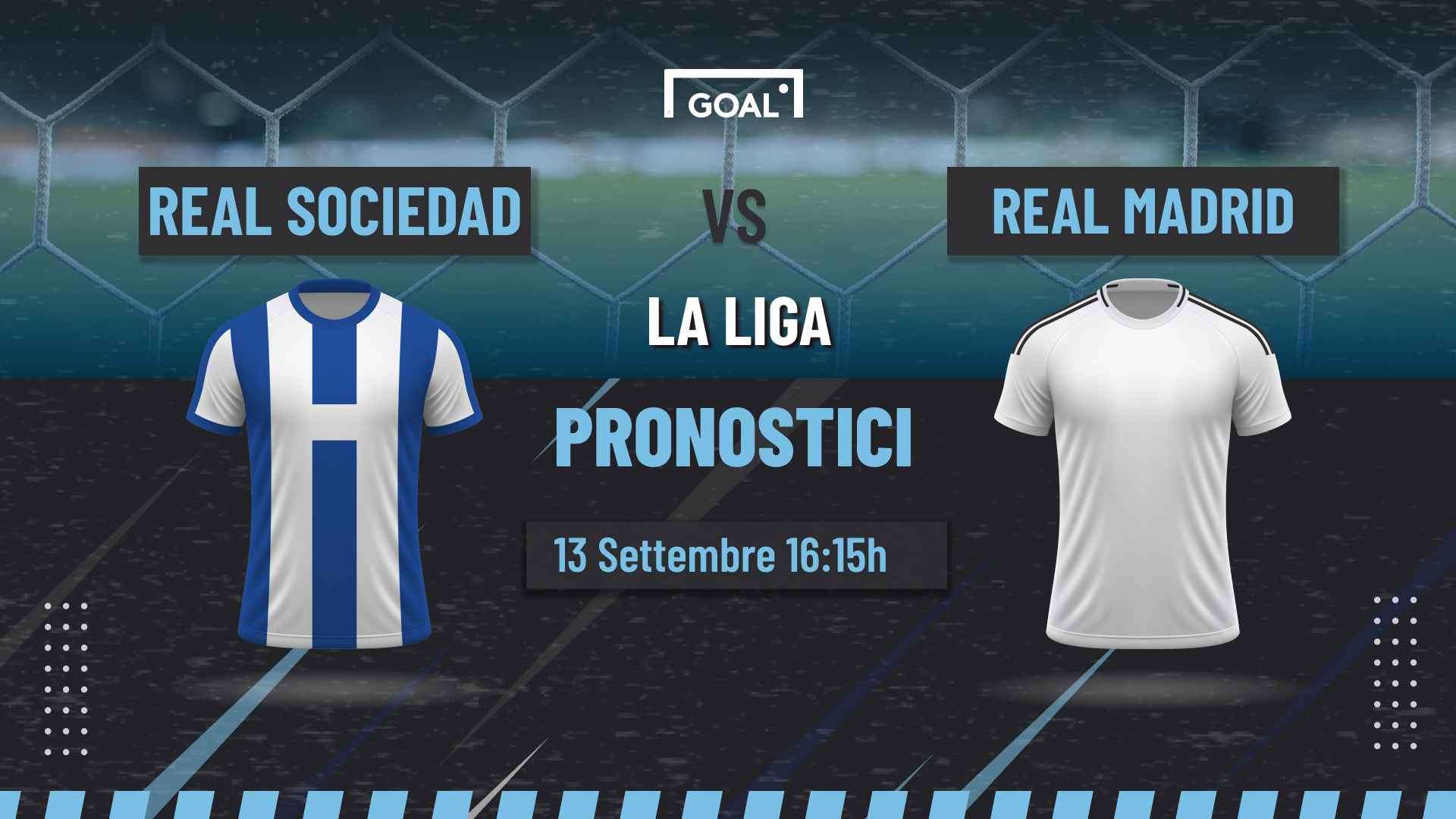 pronostici Real Sociedad - Real Madrid