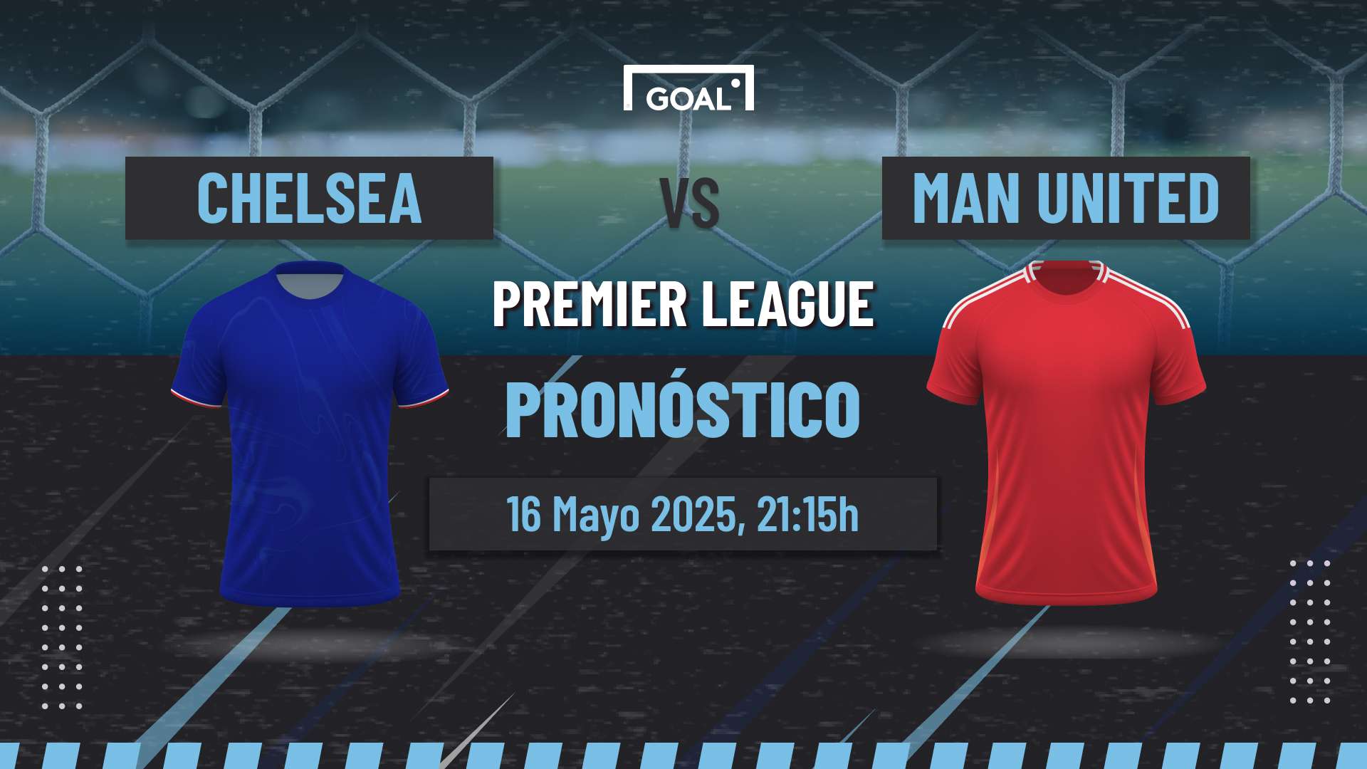 Chelsea vs Manchester United Pronóstico y Apuestas Premier League | 16/05/2025