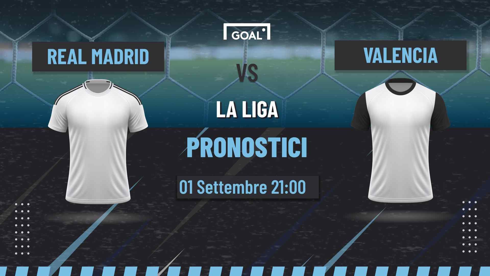pronostici Real Madrid - Valencia