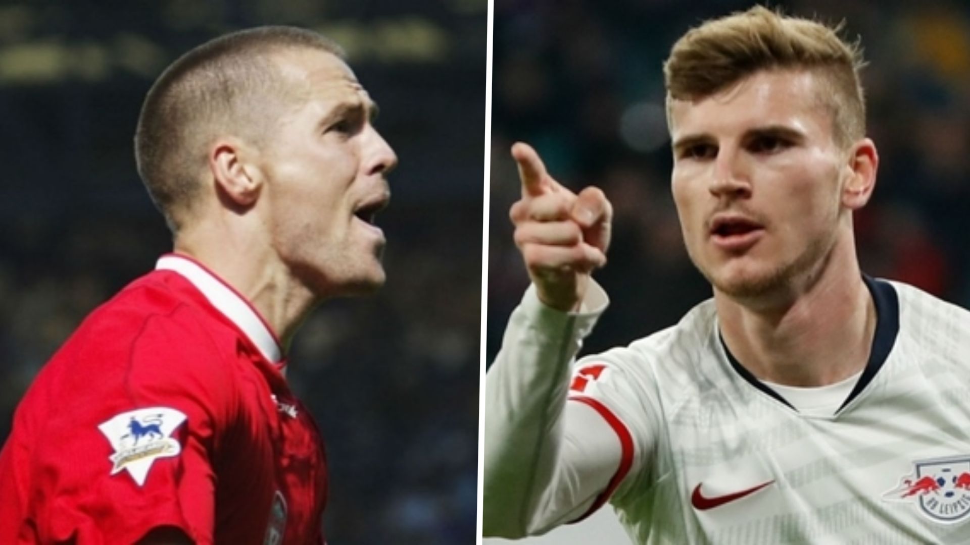 Michael Owen Timo Werner