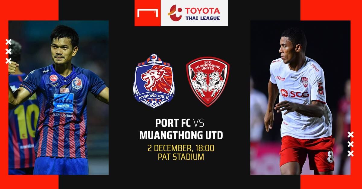 TOYOTA THAI LEAGUE PREVIEW : การท่าเรือ เอฟซี - เอสซีจี เมืองทองฯ