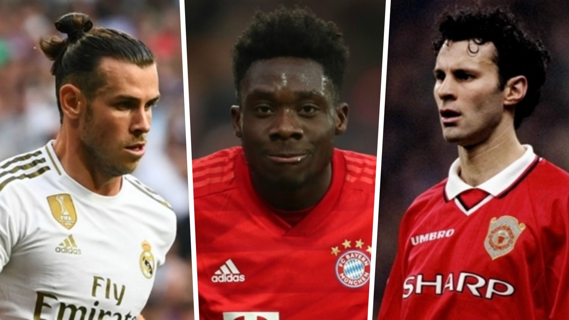 Gareth Bale Alphonso Davies Ryan Giggs