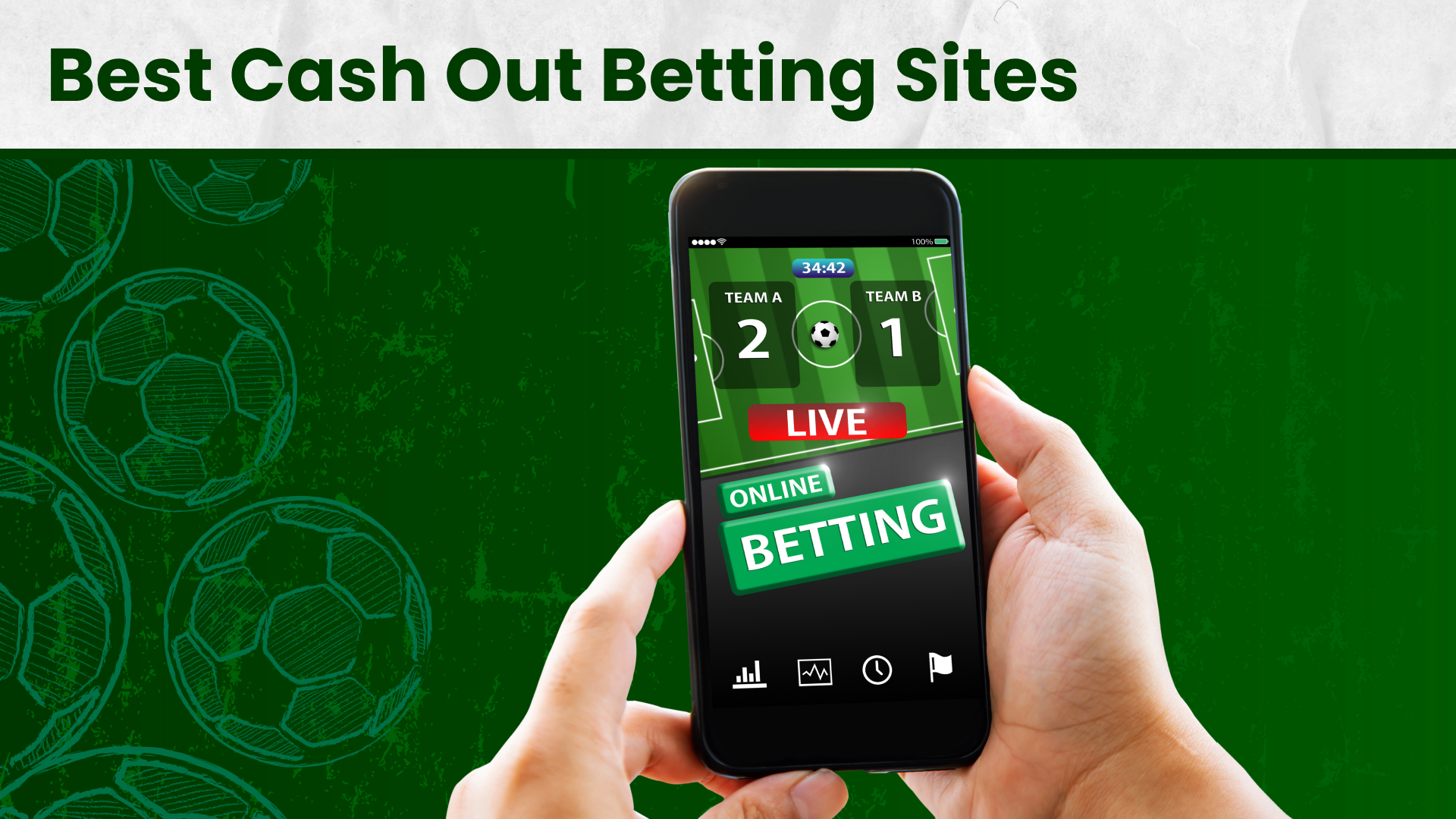 Best Cash Out Betting Sites UK - June 2025 | Goal.com UK
