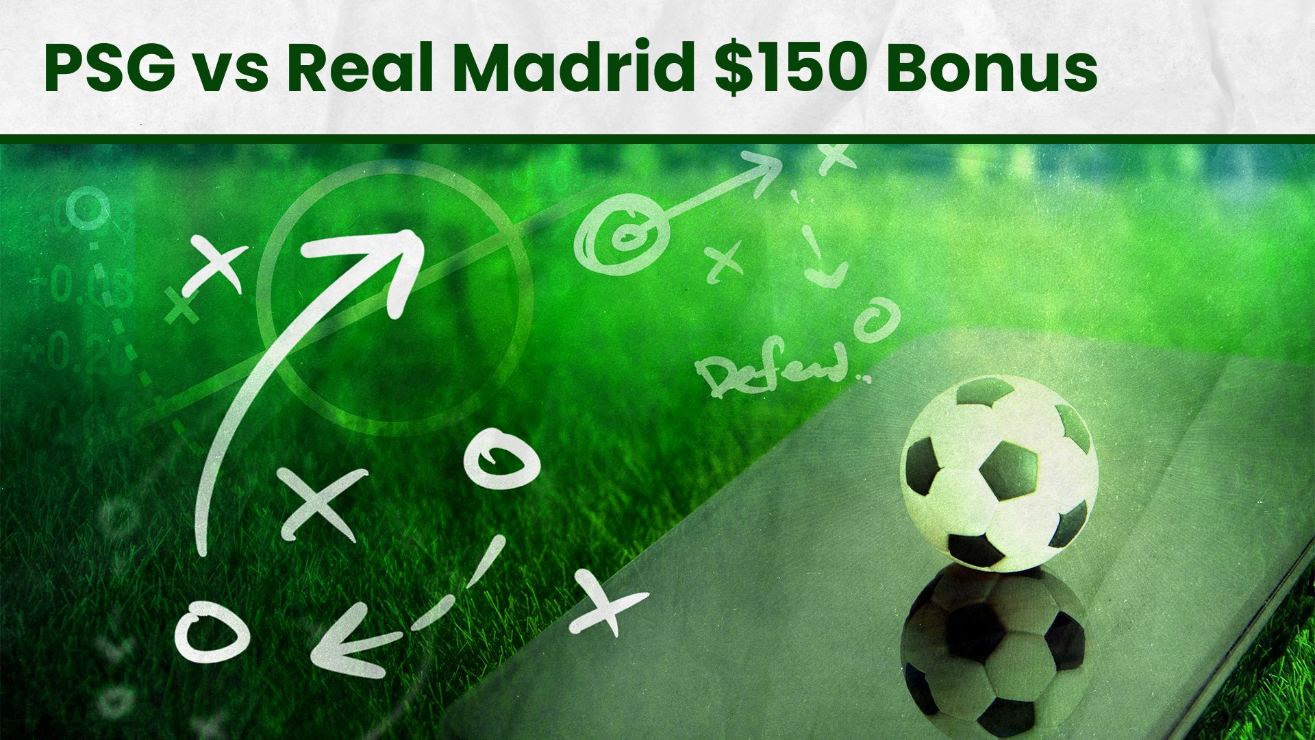 PSG vs Real Madrid Bonus Bet Offer