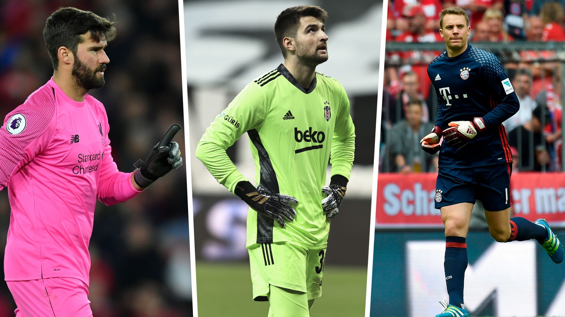 Alisson, Ersin Destanoğlu, Manuel Neuer GFX