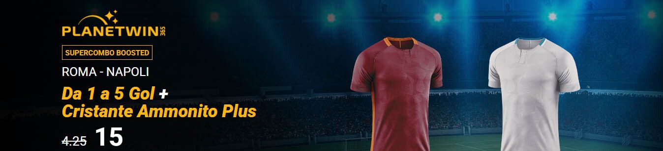 quota maggiorata planetwin365 roma napoli