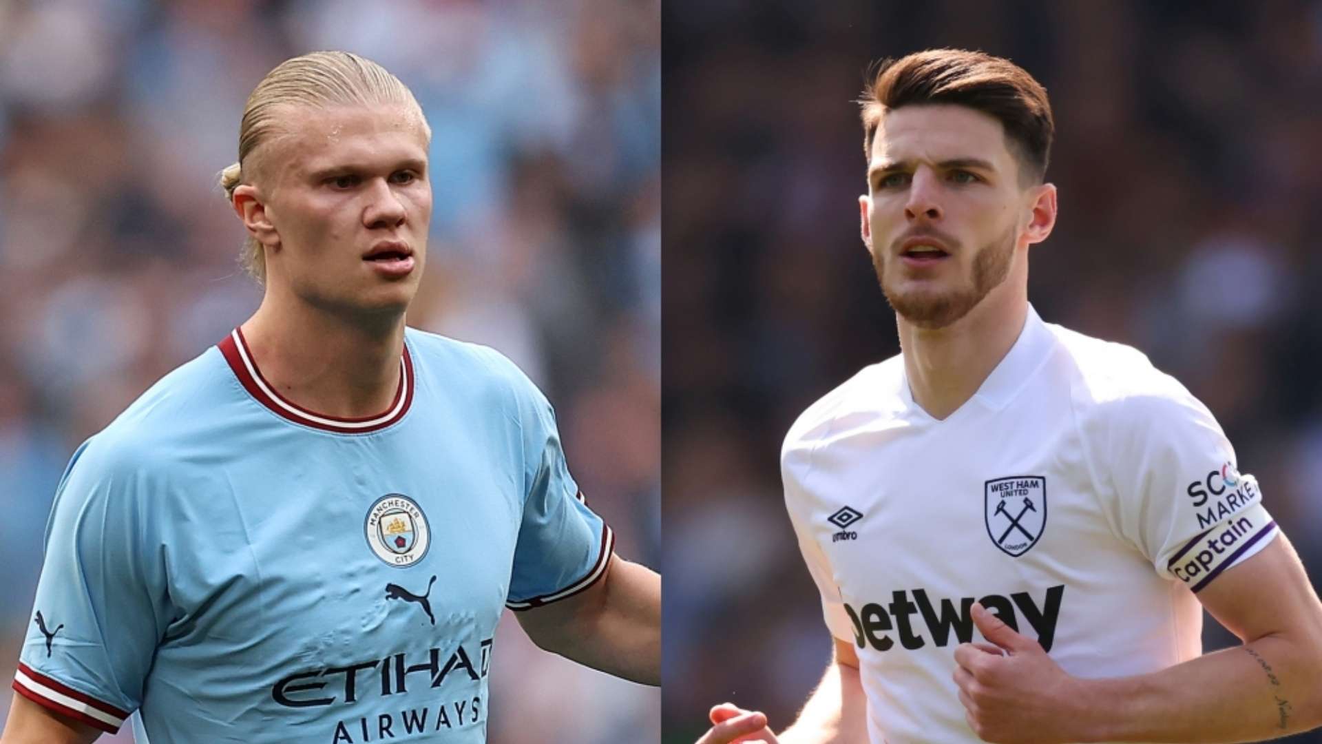 Erling Haaland Man City Declan Rice West Ham