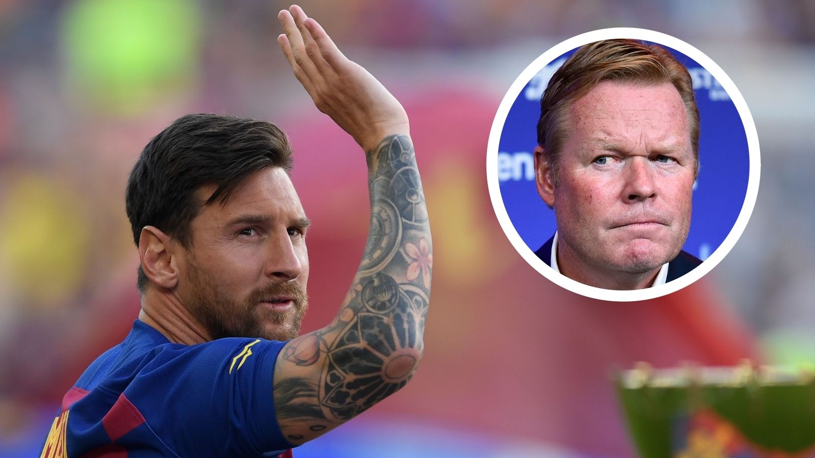 Lionel Messi Ronald Koeman Barcelona