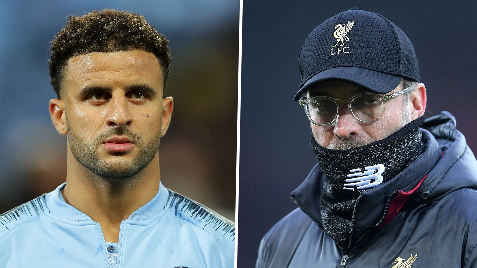 Kyle Walker Jurgen Klopp Man City Liverpool