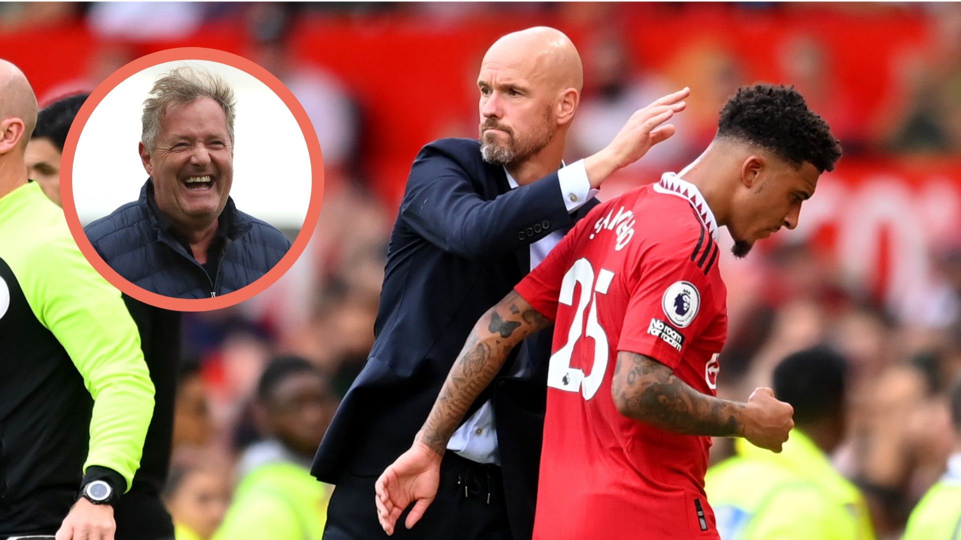 Piers Morgan / Erik ten Hag Jadon Sancho GFX