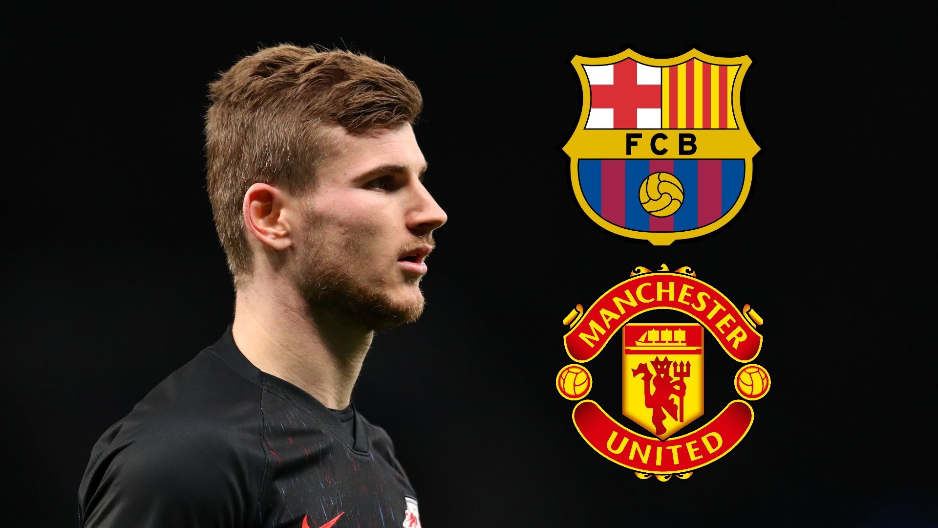 Timo Werner, Barcelona & Man Utd