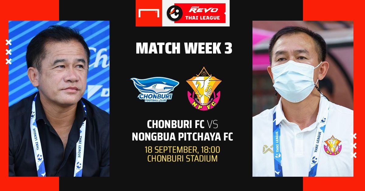 REVO THAI LEAGUE PREVIEW : ชลบุรี เอฟซี - หนองบัว พิชญ เอฟซี