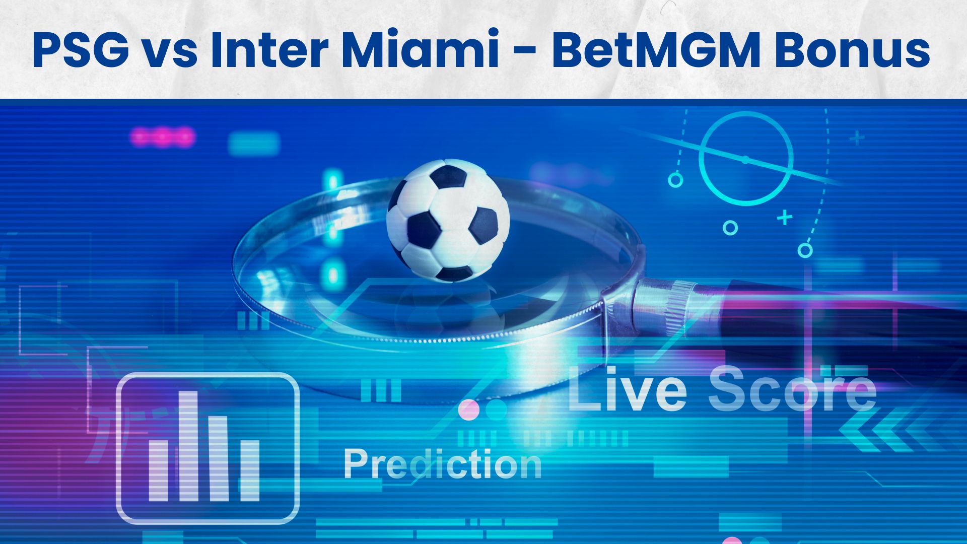 BetMGM PSG vs Inter Miami Bonus