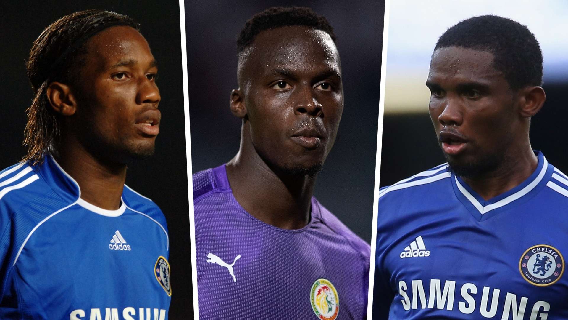 Didier Drogba Edouard Mendy Samuel Eto'o