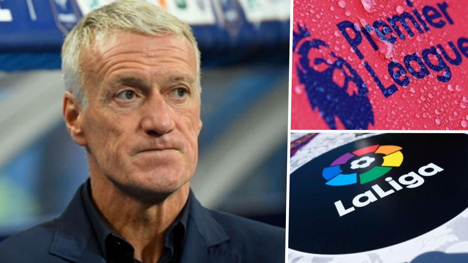 Didier Deschamps Premier League La Liga
