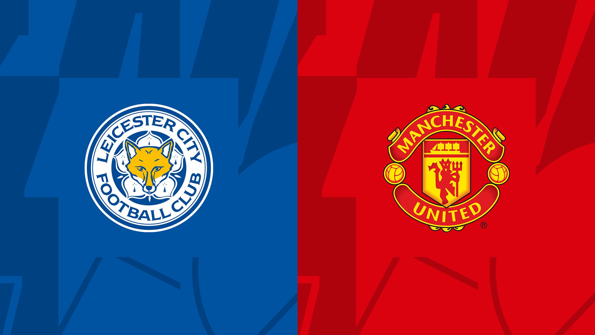 Leicester vs. Manchester United
