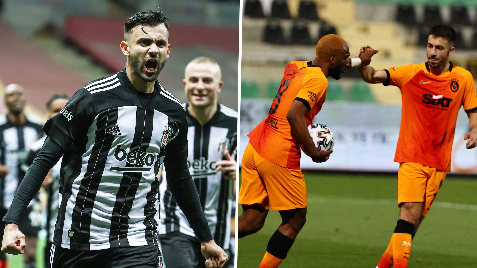 Besiktas & Galatasaray