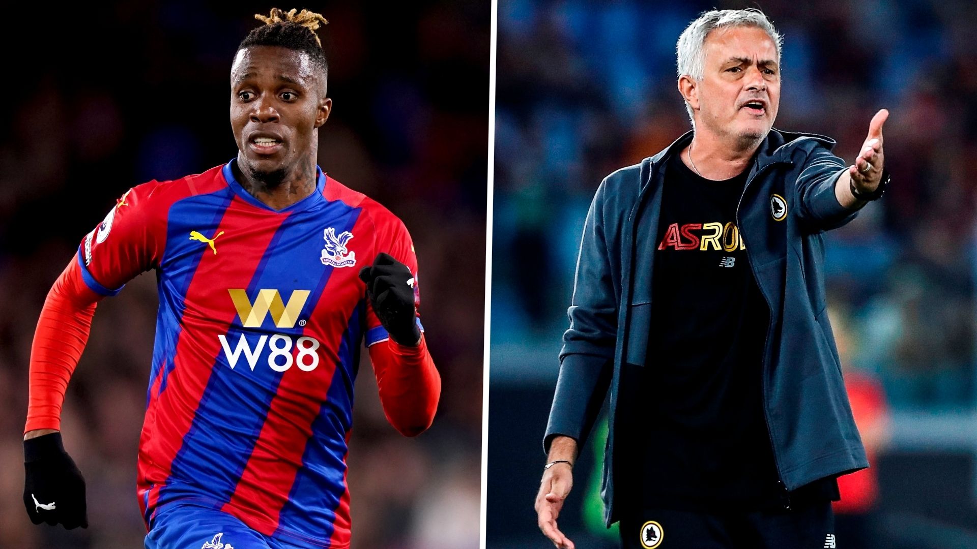 Zaha and Mourinho.