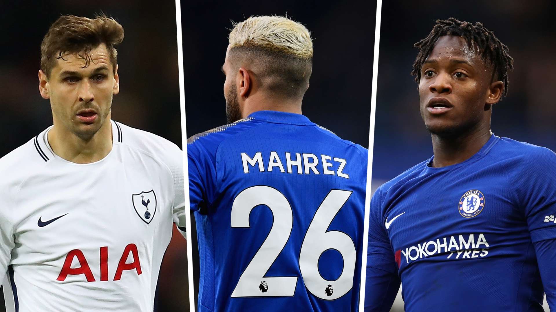 Llorente Mahrez Batshuayi Split