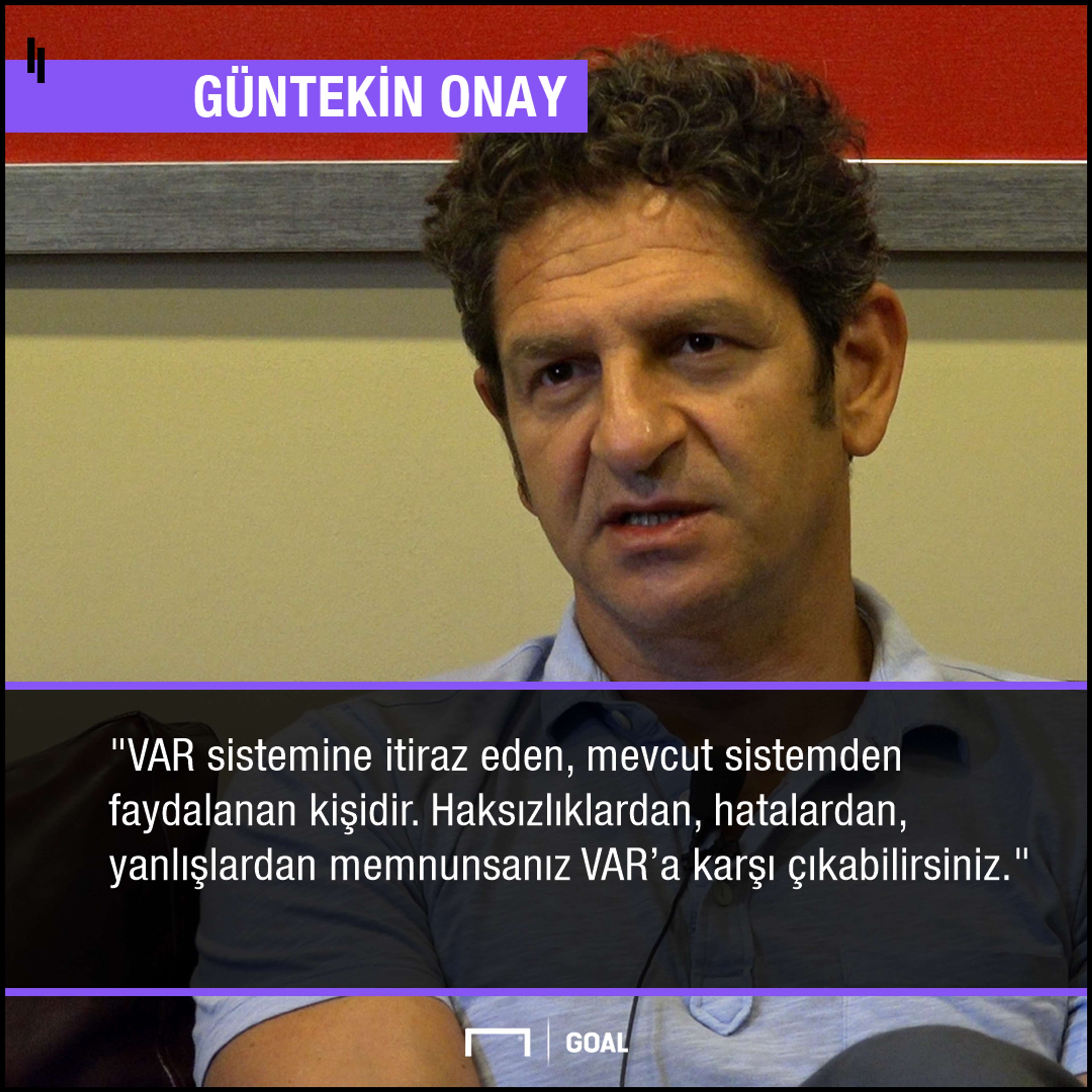 Guntekin Onay VAR Turkish quote