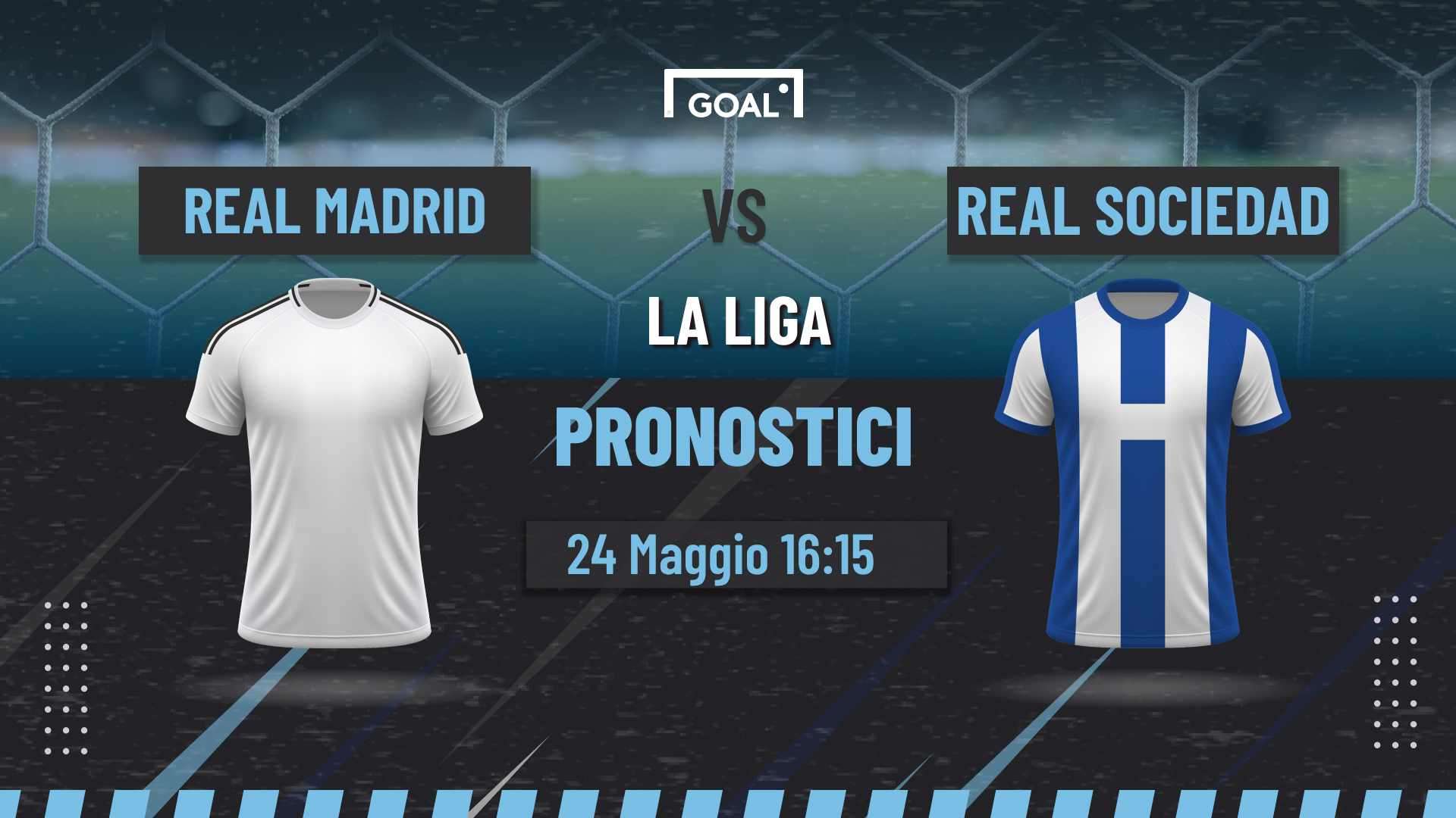 pronostici Real Madrid - Real Sociedad