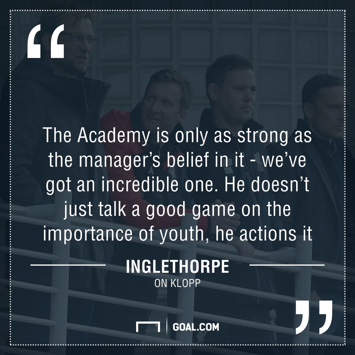 GFX Liverpool Quote Inglethorpe on Klopp